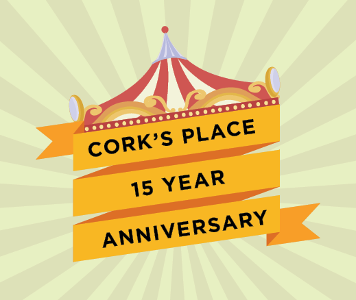 Cork's Place 15 Year Anniversary Celebration Cork's Place 15 Year Anniversary Celebration